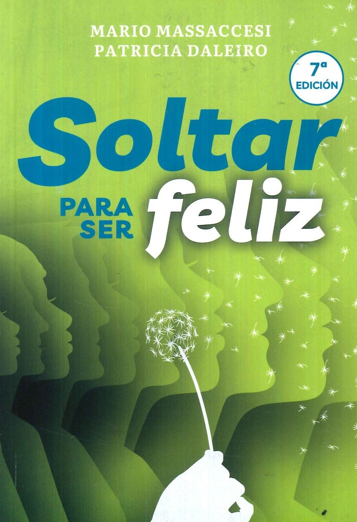 Soltar para ser feliz | MARIO/ DLEIRO PATRICIA MASSACCESI
