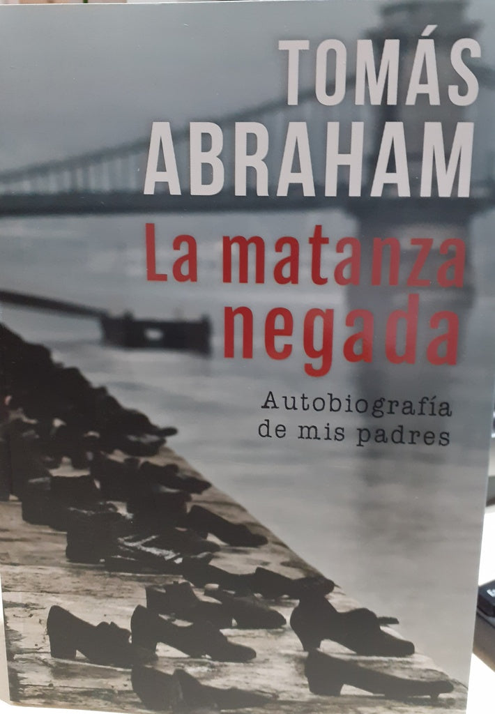 La matanza negada | TOMAS ABRAHAM