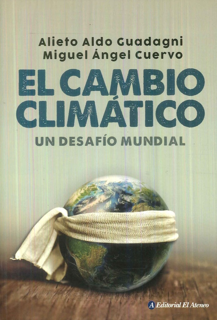 El cambio climático | GUADAGNI ALIETO/ CUERVO MIGUEL