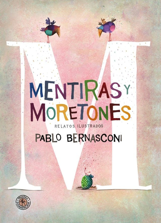 MENTIRAS Y MORETONES | PABLO BERNASCONI