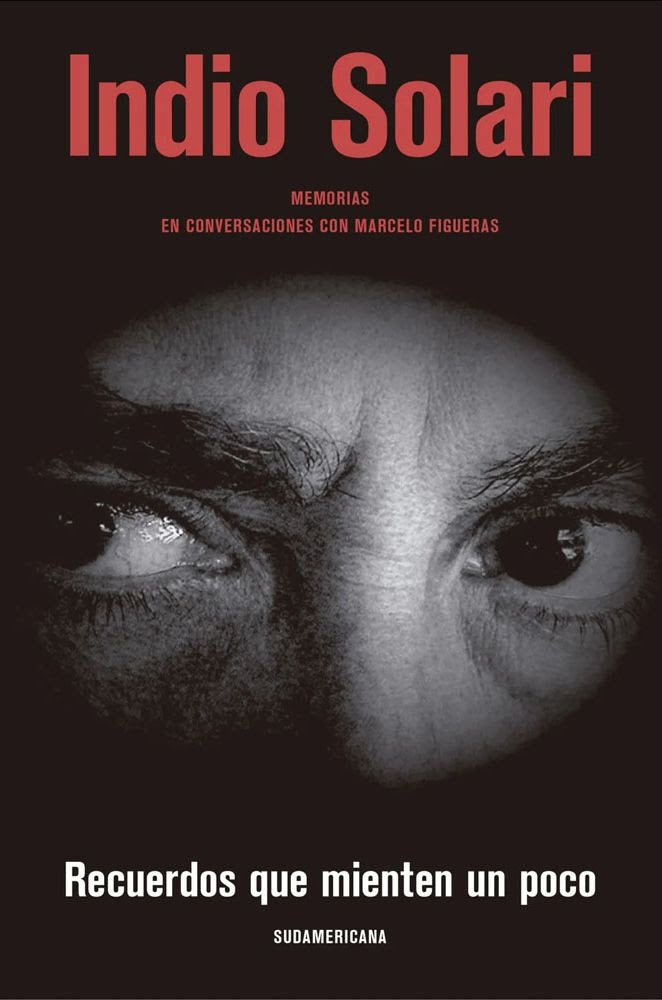 Recuerdos que mienten un poco | INDIO SOLARI