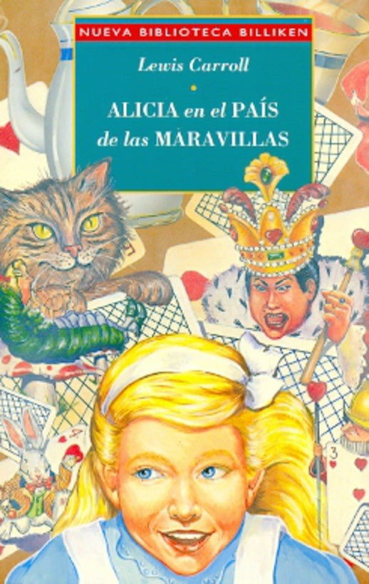 Alicia en el país de las maravillas
| LEWIS CARROLL