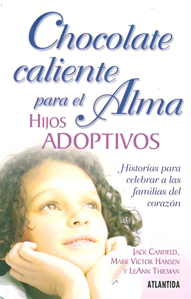 Chocolate caliente para el alma. Hijos adoptivos | JACK CALFIELD