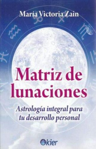 MATRIZ DE LUNACIONES | MARIA VICTORIA ZAIN