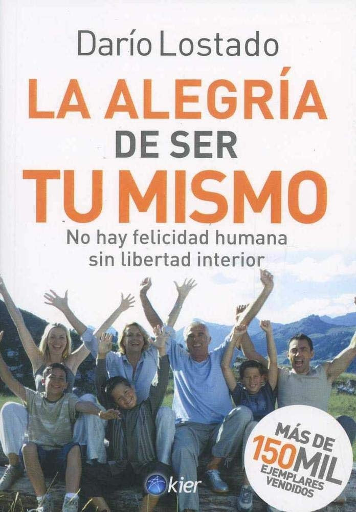 LA ALEGRIA DE SER TU MISMO | DARIO LOSTADO
