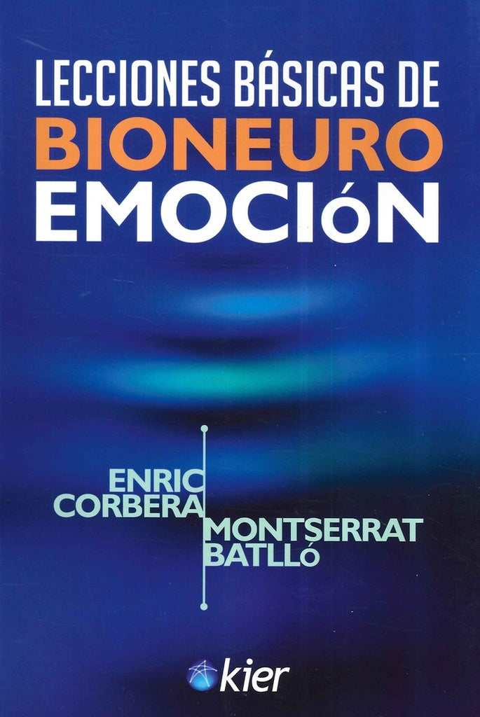 Lecciones básicas de bioneuro emoción | ENRIC CORBERA