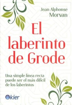 El laberinto de Grode | JEAN ALPHONSE MORVAN