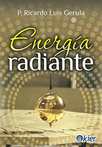 ENERGIA RADIANTE | RICARDO LUIS GERULA