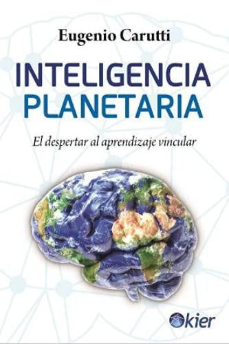 Inteligencia planetaria | EUGENIO CARUTTI
