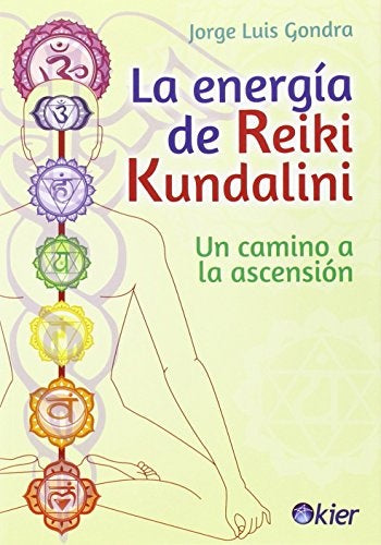 LA ENERGIA DE REIKI KUNDALINI | JORGE LUIS GONDRA