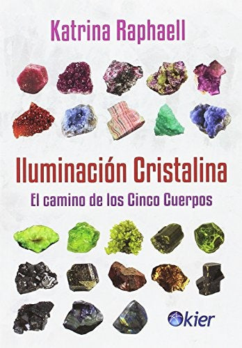 ILUMINACION CRISTALINA | KATRINA RAPHAELL