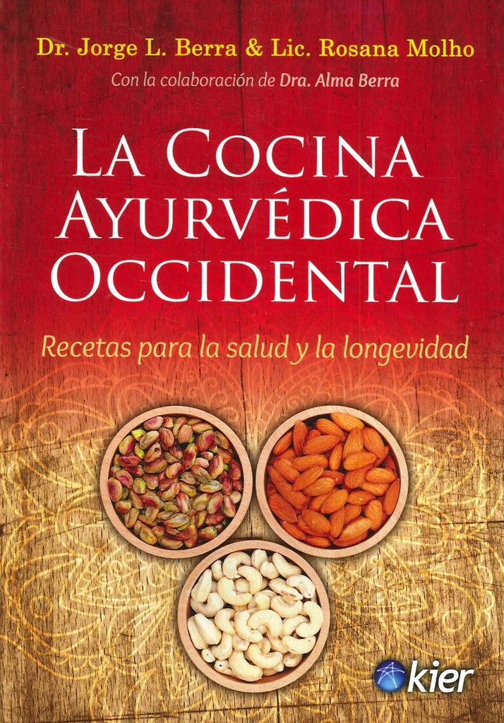 La cocina ayurvédica occidental | JORGE L BERRA Y ROSANA MOLHO