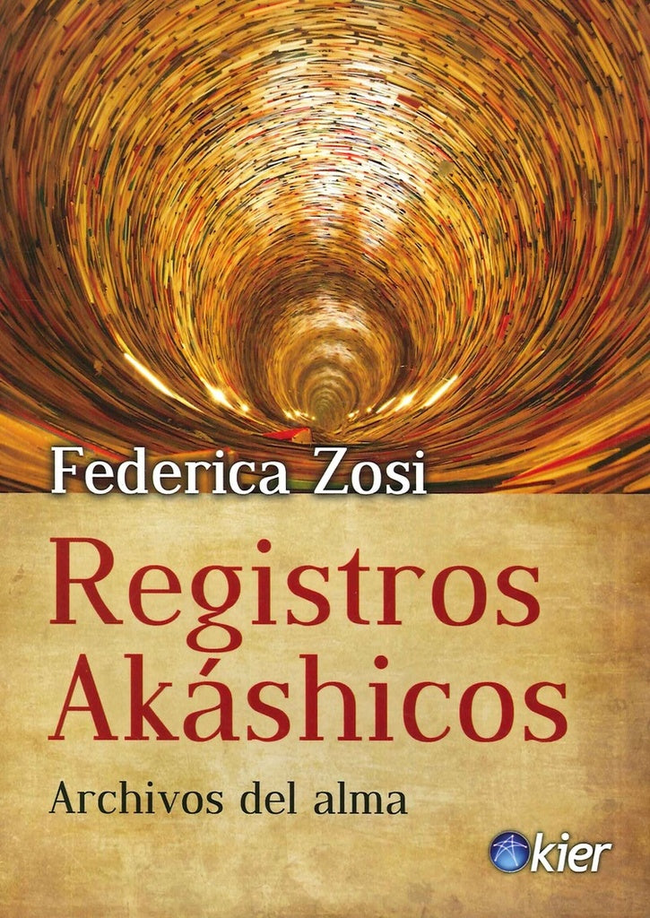 REGISTROS AKASHICOS. ARCHIVOS DEL ALMA | Claudia Federica Zosi