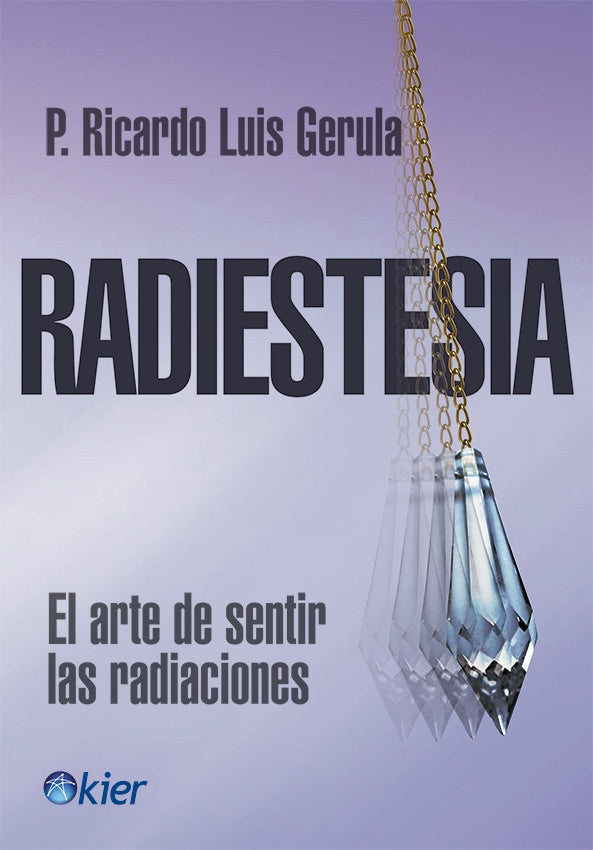 RADIESTESIA | P. RICARDO LUIS GERULA