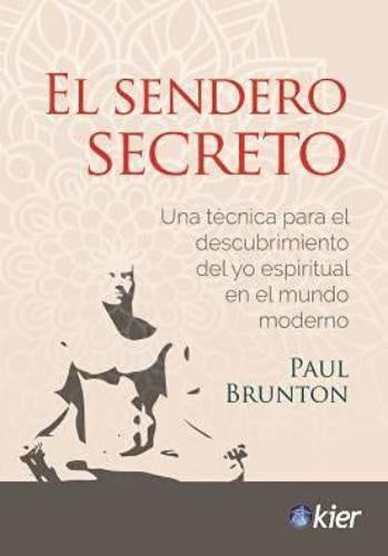 El sendero secreto | PAUL BRUNTON
