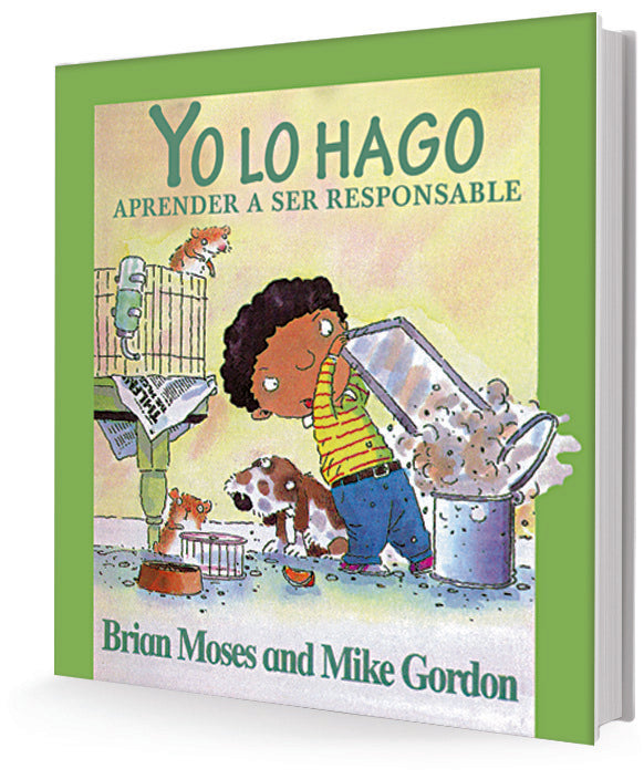 Yo lo hago. Aprender a ser responsable | BRIAN MOSES Y MIKE GORDON