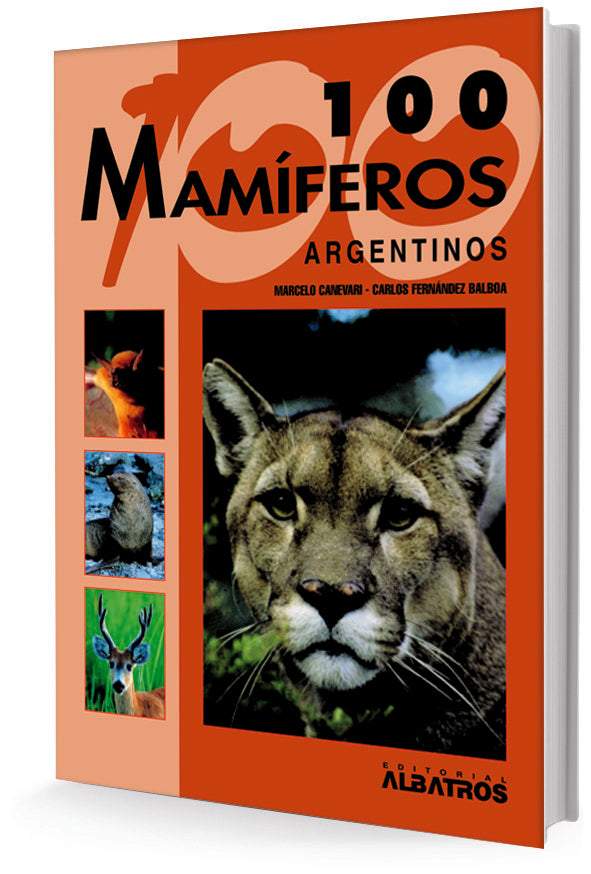 100 mamíferos argentinos | Marcelo Canevari y Carlos Fernández Balboa