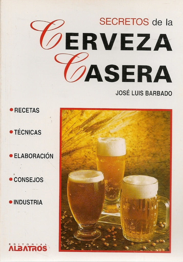 Secretos de la cerveza casera | Jose Luis Barbado
