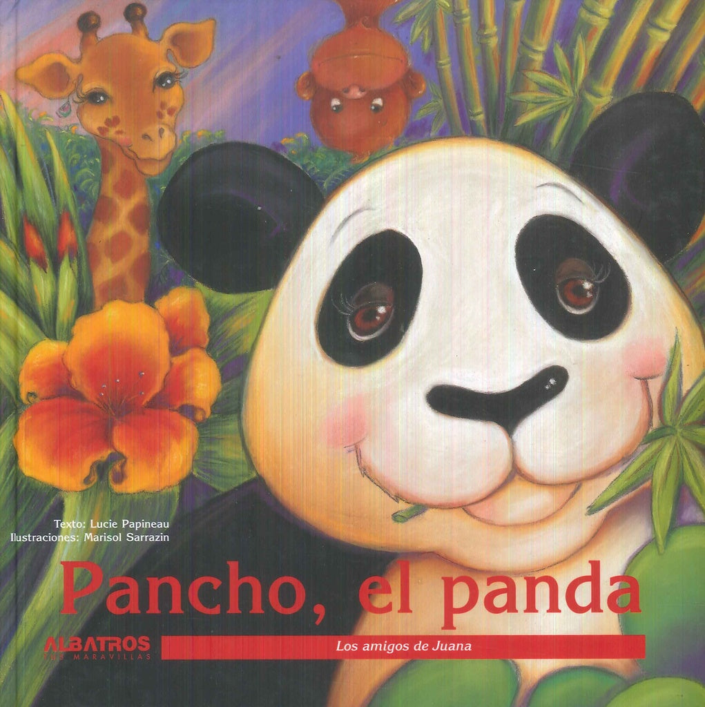 Pancho, el panda
| LUCIE PAPINEAU