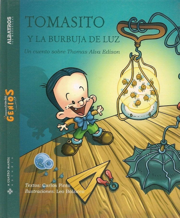 Tomasito y la burbuja de luz. Pequeños grandes genios | CARLOS PINTO