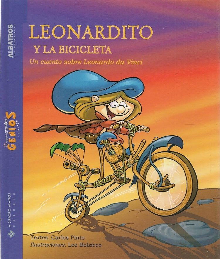 Leonardito y la bicicleta
. Pequeños grandes genios | CARLOS PINTO