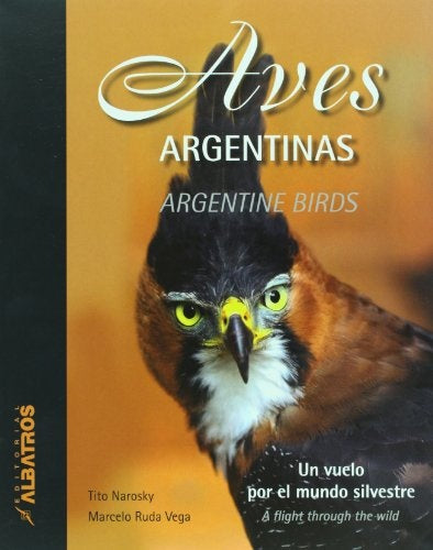 Aves argentinas / Argentine Birds | NAROSKY - RUDA VEGA