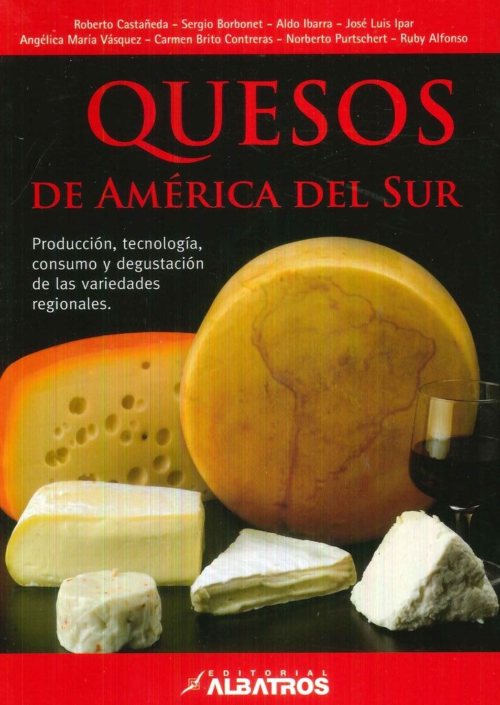 Quesos de América del Sur | Roberto Castaneda