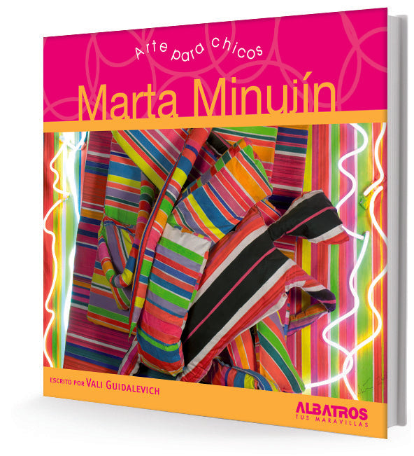 Marta Minujin. Arte para chicos | VALI GUIDALEVICH