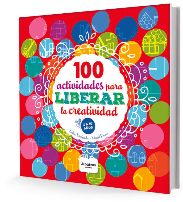 100 actividades para liberar la creatividad | Gilles Diederichs