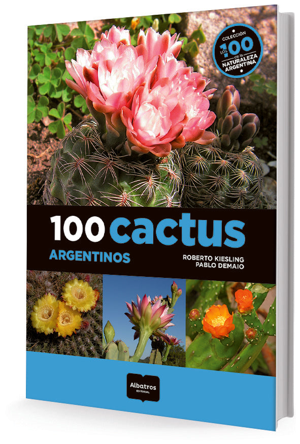 100 cactus argentinos | Kiesling, Demaio