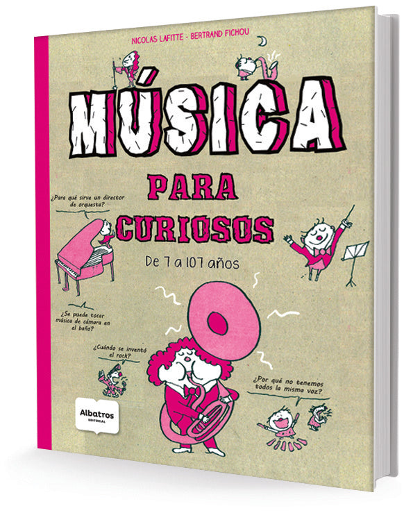 Música para curiosos de 7 a 107 años | Fichou, Lafitte