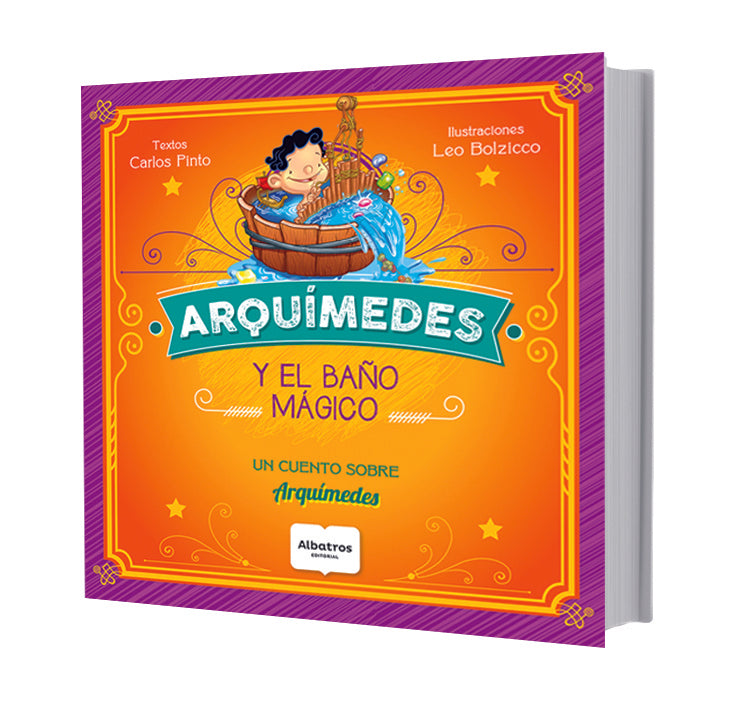 Arquímedes y el baño mágico. Pequeños grandes genios | CARLOS PINTO
