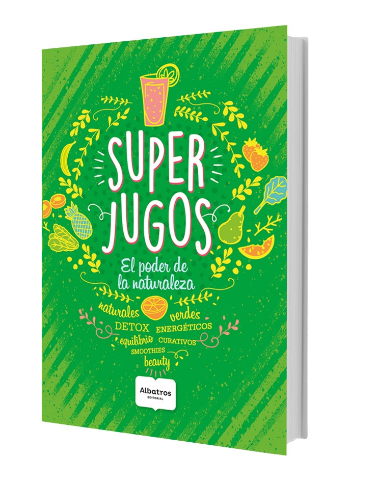 Super jugos. El poder de la naturaleza | Nina Carreras