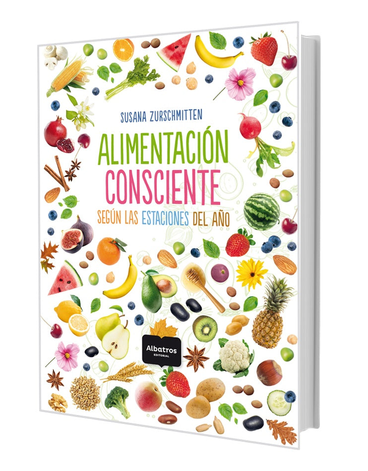 Alimentación consciente según las estaciones del año | SUSANA ZURSCHMITTEN