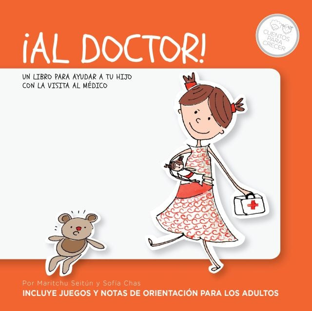 ¡Al doctor! Colección: Cuentos para crecer | Seitún, Chas