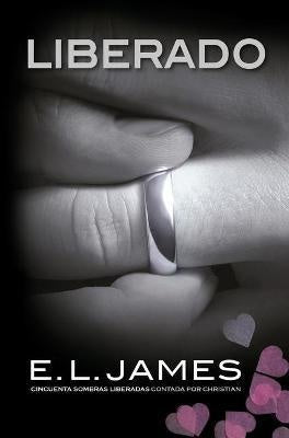 Liberado. Cincuenta sombras contada por Christian Grey 3 | E. L. JAMES