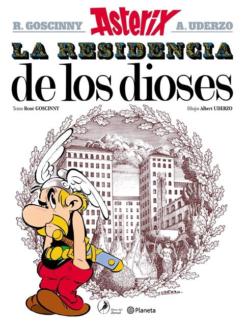La residencia de los dioses. Asterix 17 | R. Goscinny/ A. Uderzo