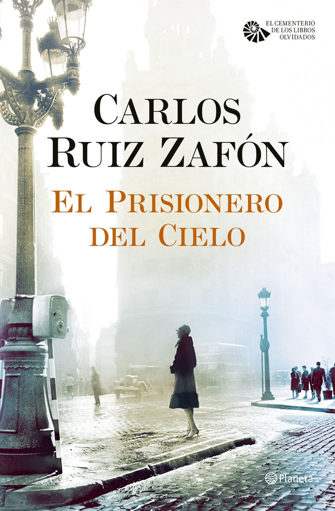 El prisionero del cielo | Carlos Ruiz Zafón