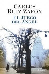 EL JUEGO DEL ANGEL - GRANDE | Carlos Ruiz Zafón