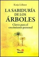 La sabiduría de los árboles | KATJA LOHNER