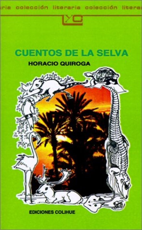 Cuentos de la selva | HORACIO QUIROGA