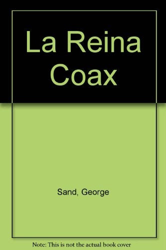 LA REINA COAX | GEORGE SAND