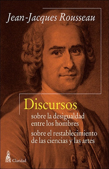 Discursos sobre la desigualdad entre los hombres
| JEAN-JACQUES ROUSSEAU