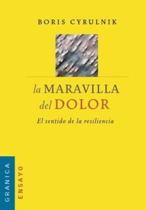 La maravilla del dolor | Boris Cyrulnik