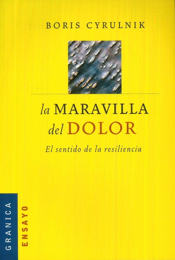 La maravilla del dolor | Boris Cyrulnik