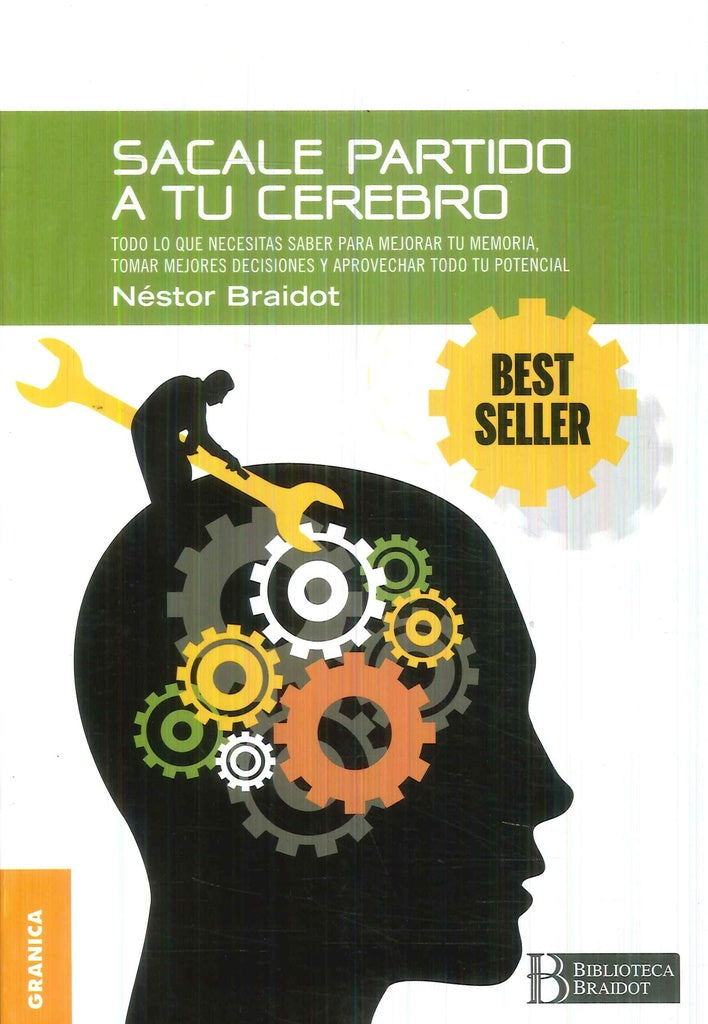 Sácale partido a tu cerebro | NESTOR BRAIDOT