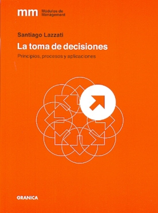 La toma de decisiones | SANTIAGO LAZZATI