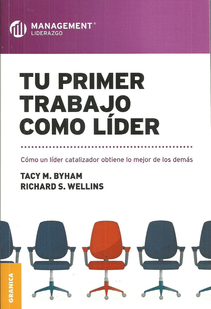 Tu primer trabajo como líder | BYHAM, TACY/ WELLINS, RICHARD