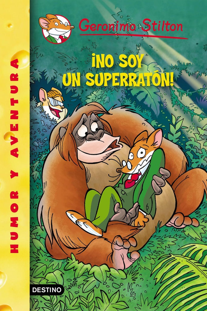 ¡No soy un superratón! Stilton 52 | GERONIMO STILTON