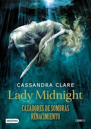 LADY MIDNIGHT - CAZADORES RENAMIENTO | Cassandra Clare